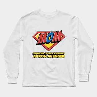 Defender of Deliciousness, Apron Avenger: Mother's Day Long Sleeve T-Shirt